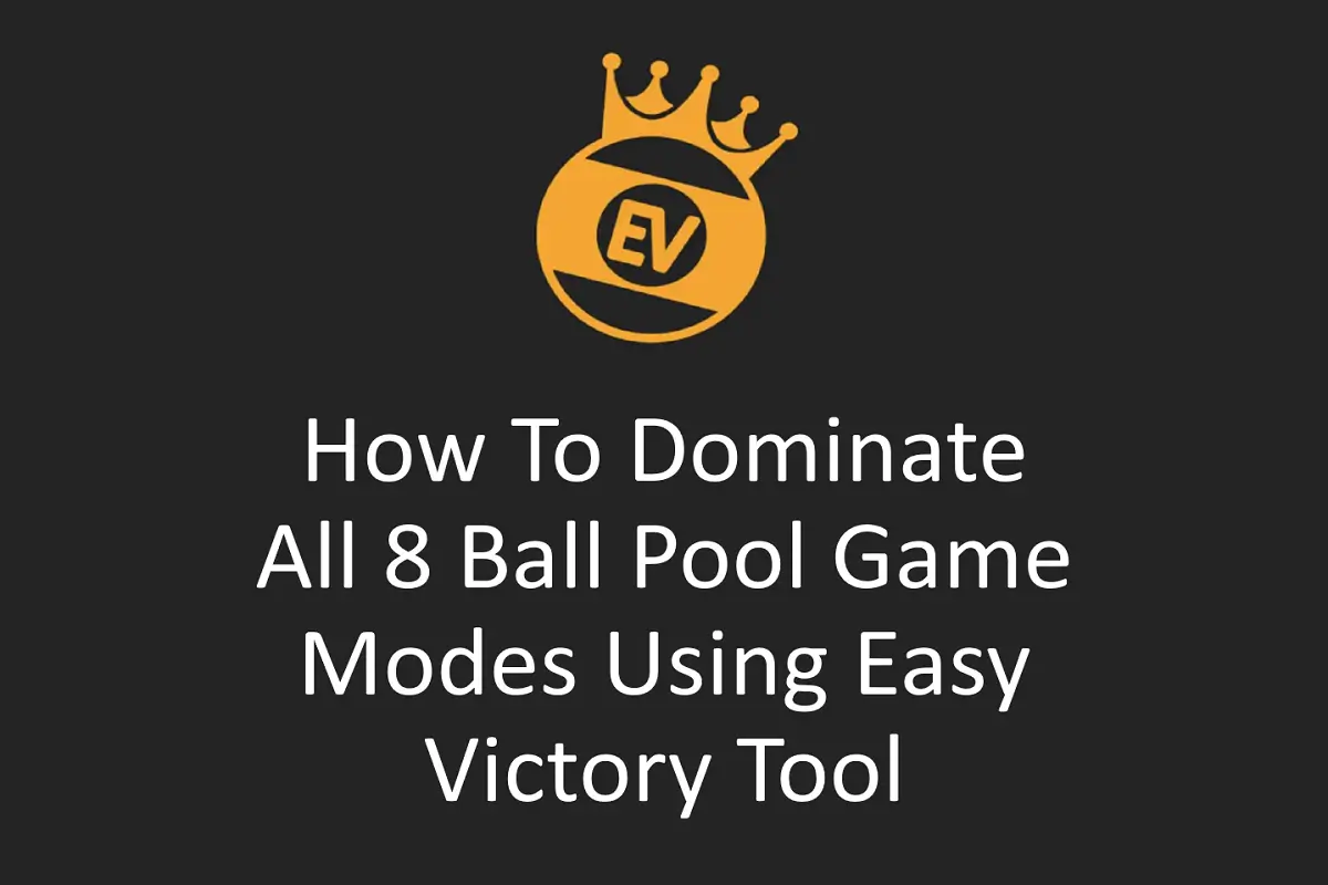 How To Dominate All 8 Ball Pool Game Modes Using Easy Victory Tool